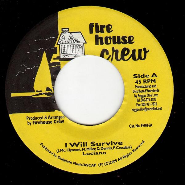 7inch Record LUCIANO / MIKEY GENERAL - I Will Survive / Fire Never Cease FH016 Firehouse Crew 2000 Jamaica Reggae, Ska & Dub Used
7inch Record LUCIANO / MIKEY GENERAL - I Will Survive / Fire Never Cease FH016 Firehouse Crew 2000 Jamaica Reggae, Ska & Dub Used