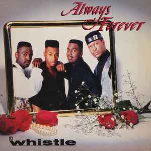 12inch Record WHISTLE - Always & Forever FMS62362 Select Records 1990 US Soul/Funk Used
12inch Record WHISTLE - Always & Forever FMS62362 Select Records 1990 US Soul/Funk Used