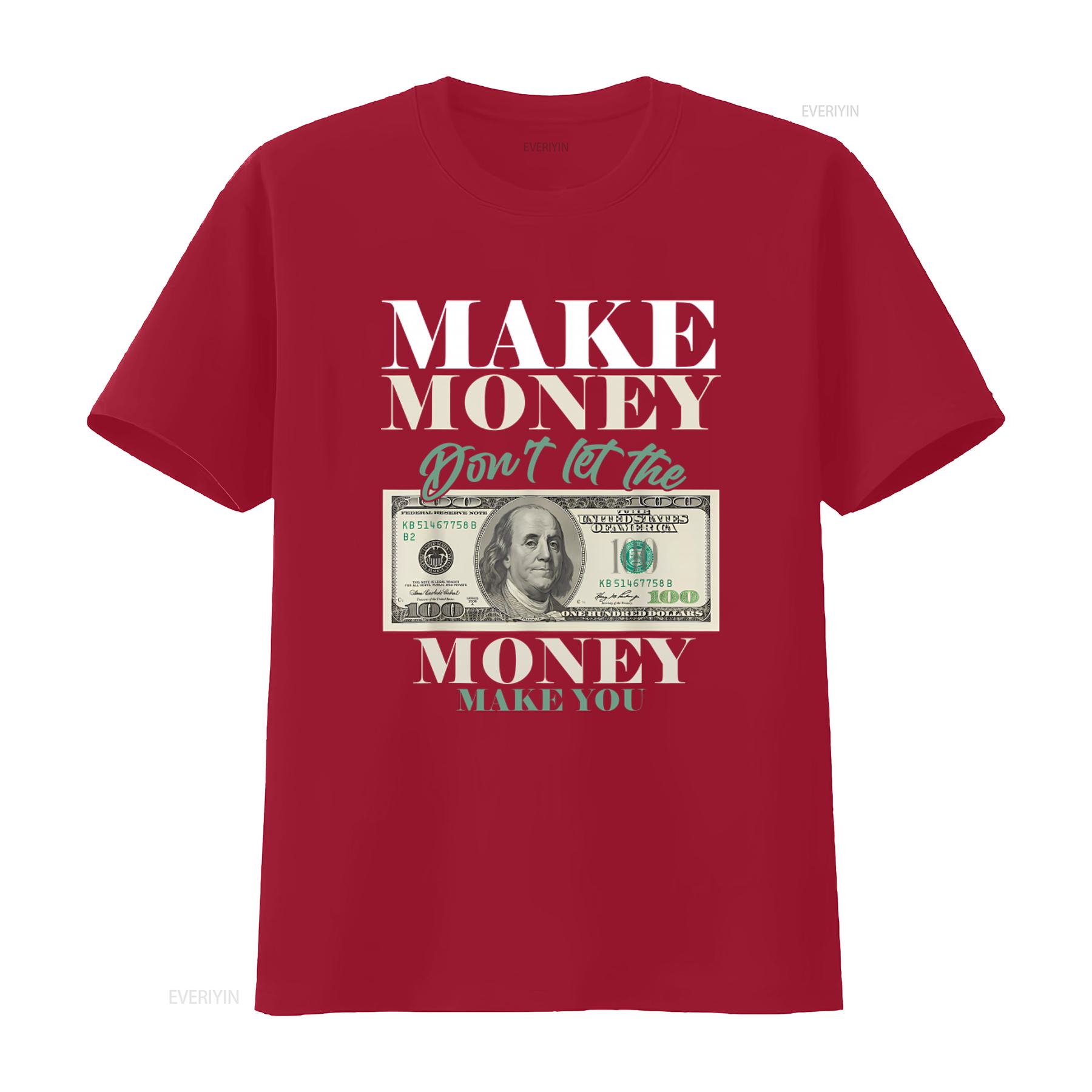 Make Money Dont Let the You Dollar Cash T Shirt Size S 5XL vintage Washed fashion Top For Everyday Wear Casual Stretched S
Make Money Dont Let the You Dollar Cash T Shirt Size S 5XL vintage Washed fashion Top For Everyday Wear Casual Stretched S