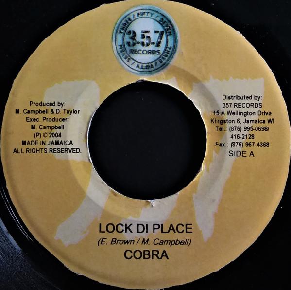 7inch Record MAD COBRA - Lock Di Place NONE 357 Records 2004 Jamaica Reggae, Ska & Dub Used
7inch Record MAD COBRA - Lock Di Place NONE 357 Records 2004 Jamaica Reggae, Ska & Dub Used