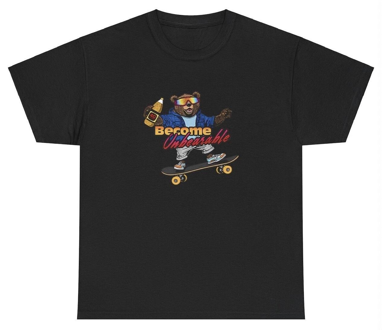 Become Unbearable T Shirt Funny Pun Bear Saying Dank Meme Ironic Skateboard Tee S
Become Unbearable T Shirt Funny Pun Bear Saying Dank Meme Ironic Skateboard Tee S