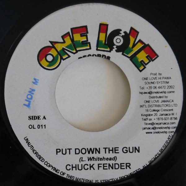 7inch Record CHUCK FENDER - Put Down The Gun OL011 One Love Record 2004 Jamaica Reggae, Ska & Dub Used
7inch Record CHUCK FENDER - Put Down The Gun OL011 One Love Record 2004 Jamaica Reggae, Ska & Dub Used