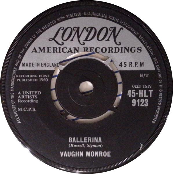 7inch Record VAUGHN MONROE - Ballerina / Love Me Forever 45HLT9123 London Records 1960 UK Pop Used
7inch Record VAUGHN MONROE - Ballerina / Love Me Forever 45HLT9123 London Records 1960 UK Pop Used