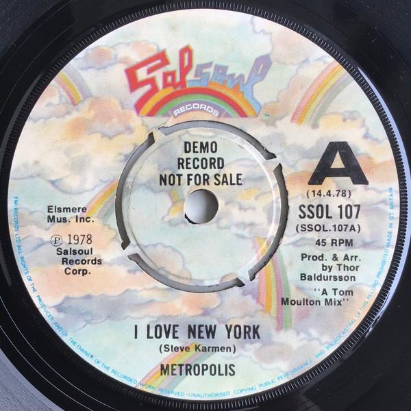 7inch Record METROPOLIS - I Love New York SSOL107PROMO Salsoul Records 1978 UK Soul/Funk Used
7inch Record METROPOLIS - I Love New York SSOL107PROMO Salsoul Records 1978 UK Soul/Funk Used
