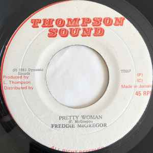 7inch Record FREDDIE MCGREGOR , JACK ALL STARS - Pretty Woman / Evil Woman TS017 Thompson Sound 1983 Jamaica Reggae, Ska & Dub Used
7inch Record FREDDIE MCGREGOR , JACK ALL STARS - Pretty Woman / Evil Woman TS017 Thompson Sound 1983 Jamaica Reggae, Ska & Dub Used