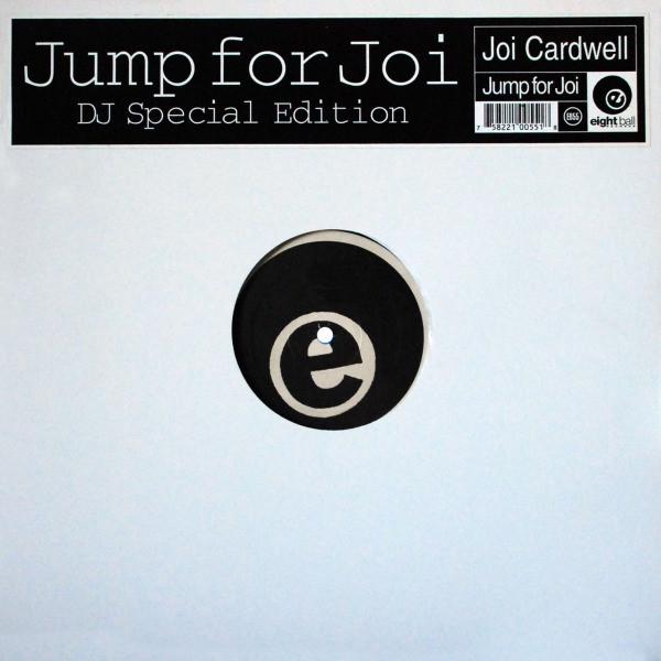 12inch Record JOI CARDWELL - Jump For Joi EB55 Eightball Recor 1994 US Dance & Electronica Used
12inch Record JOI CARDWELL - Jump For Joi EB55 Eightball Recor 1994 US Dance & Electronica Used