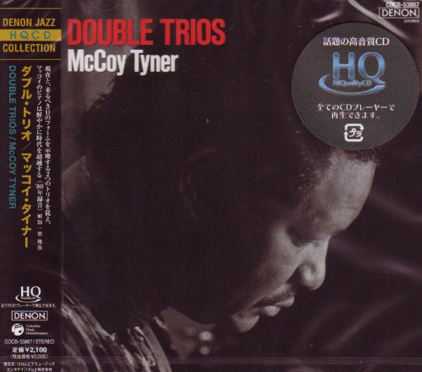 CD MCCOY TYNER - Double Trios COCB53867 DENON 2009 Japan ObiJazz Used
CD MCCOY TYNER - Double Trios COCB53867 DENON 2009 Japan ObiJazz Used