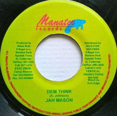 7inch Record JAH MASON - Dem Think NONE Manatee Records Jamaica Reggae, Ska & Dub Used
7inch Record JAH MASON - Dem Think NONE Manatee Records Jamaica Reggae, Ska & Dub Used