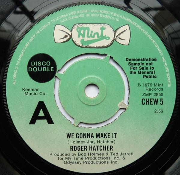 7inch Record ROGER HATCHER - We Gonna Make It CHEW5 Mint Records 1976 UK Soul/Funk Used
7inch Record ROGER HATCHER - We Gonna Make It CHEW5 Mint Records 1976 UK Soul/Funk Used
