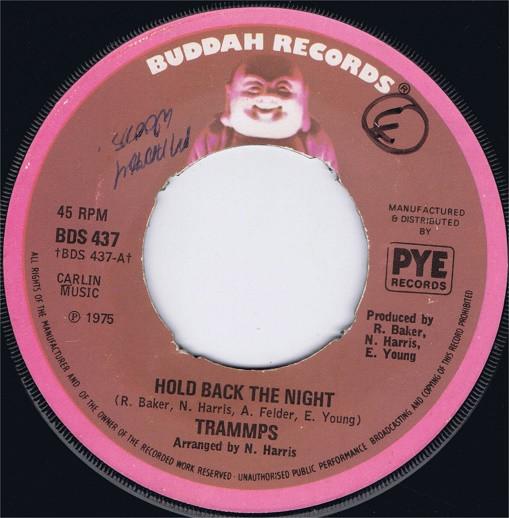 7inch Record TRAMMPS Hold Back The Night BDS437 Buddah Records 1975 UK SoulFunk Used
7inch Record TRAMMPS Hold Back The Night BDS437 Buddah Records 1975 UK SoulFunk Used