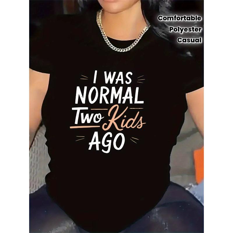 Polyester T-Shirt with I Was Normal Two Ago Print,Durable and Comfortable Fabric, Perfect Gift for Casual Attire, Stylish Design for Casual Settings S чёрный
Polyester T-Shirt with I Was Normal Two Ago Print,Durable and Comfortable Fabric, Perfect Gift for Casual Attire, Stylish Design for Casual Settings S чёрный