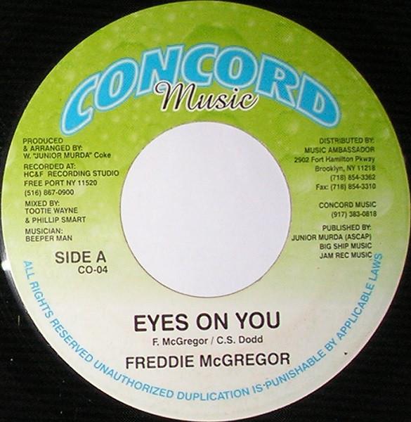 7inch Record FREDDIE MCGREGOR - Eyes On You CO04 Concord Music US Reggae, Ska & Dub Used
7inch Record FREDDIE MCGREGOR - Eyes On You CO04 Concord Music US Reggae, Ska & Dub Used