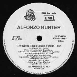 12inch Record ALFONZO HUNTER - Weekend Thang SPRO11644 EMI, Def Squad 1996 US Rap & Hip-Hop/R&B Used
12inch Record ALFONZO HUNTER - Weekend Thang SPRO11644 EMI, Def Squad 1996 US Rap & Hip-Hop/R&B Used