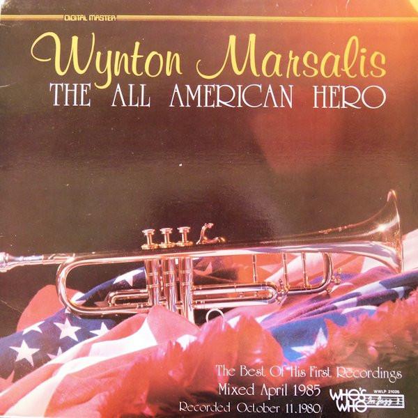LP Record WYNTON MARSALIS All American Hero WWLP21026 WHOS WHO IN JA 1985 US Jazz Used
LP Record WYNTON MARSALIS All American Hero WWLP21026 WHOS WHO IN JA 1985 US Jazz Used