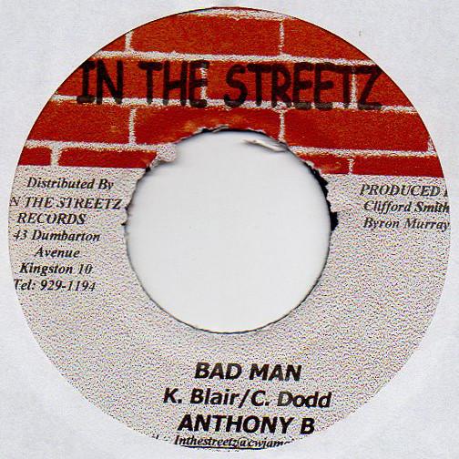 7inch Record ANTHONY B - Bad Man NONE In The Streetz 2001 Jamaica Reggae, Ska & Dub Used
7inch Record ANTHONY B - Bad Man NONE In The Streetz 2001 Jamaica Reggae, Ska & Dub Used