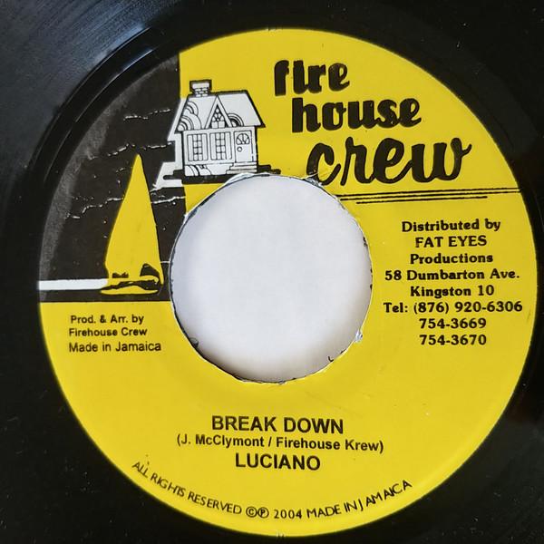 7inch Record LUCIANO - Break Down NONE Firehouse Crew 2004 Jamaica Reggae, Ska & Dub Used
7inch Record LUCIANO - Break Down NONE Firehouse Crew 2004 Jamaica Reggae, Ska & Dub Used