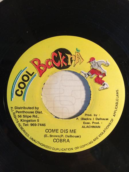 7inch Record MAD COBRA - Come Dis Me NONE Cool Backra 1997 Jamaica Reggae, Ska & Dub Used
7inch Record MAD COBRA - Come Dis Me NONE Cool Backra 1997 Jamaica Reggae, Ska & Dub Used
