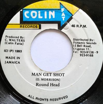 7inch Record ROUND HEAD - Man Get Shot NONE Colin Fat Recor 1993 Jamaica Reggae, Ska & Dub Used
7inch Record ROUND HEAD - Man Get Shot NONE Colin Fat Recor 1993 Jamaica Reggae, Ska & Dub Used