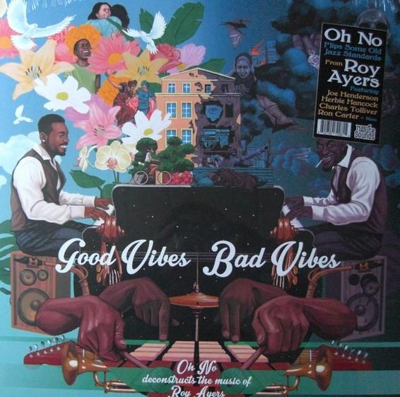 LP-пластинка OH NO ДЕКОНСТРУИРУЕТ МУЗЫКУ ROY - Good Vibes / Bad Vibes NSD228 Звуки природы 2023 США Рэп и хип-хоп/R&B
LP-пластинка OH NO ДЕКОНСТРУИРУЕТ МУЗЫКУ ROY - Good Vibes / Bad Vibes NSD228 Звуки природы 2023 США Рэп и хип-хоп/R&B