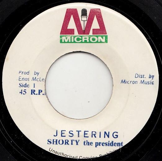 7inch Record SHORTY THE PRESIDENT - Jestering NONE Micron Music Li 1975 Jamaica Reggae, Ska & Dub Used
7inch Record SHORTY THE PRESIDENT - Jestering NONE Micron Music Li 1975 Jamaica Reggae, Ska & Dub Used