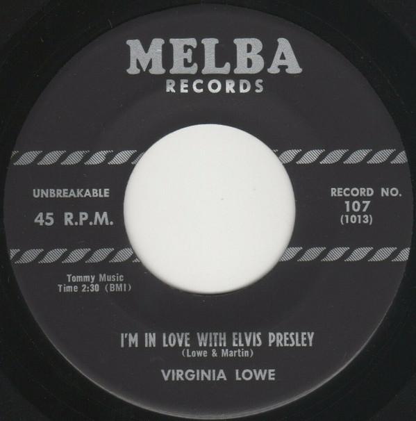 7inch Record VIRGINIA LOWE - I m In Love With Elvis Presley / Em 107 Melba Records 1956 US Rock Used
7inch Record VIRGINIA LOWE - I m In Love With Elvis Presley / Em 107 Melba Records 1956 US Rock Used