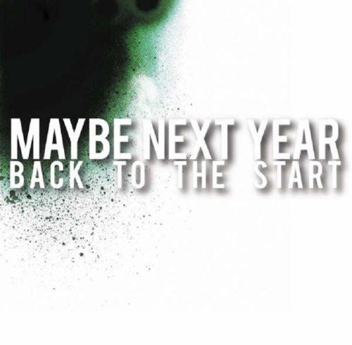CD MAYBE NEXT YEAR - Back To The Start TWLT0025 Twilight Record 2007 Japan ObiRock Used
CD MAYBE NEXT YEAR - Back To The Start TWLT0025 Twilight Record 2007 Japan ObiRock Used