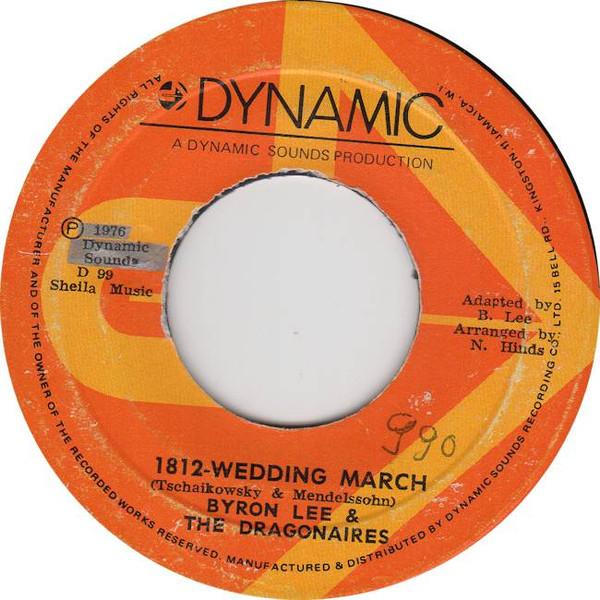 7inch Record BYRON LEE & THE DRAGONAIRES - 1812- Wedding March D99 Dynamic Sounds 1976 Jamaica Folk Used
7inch Record BYRON LEE & THE DRAGONAIRES - 1812- Wedding March D99 Dynamic Sounds 1976 Jamaica Folk Used