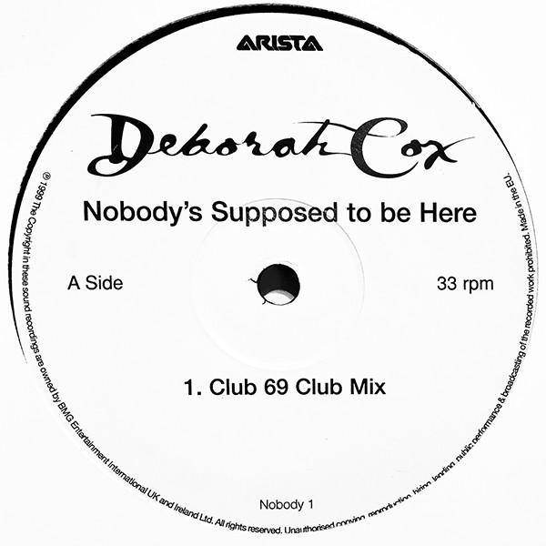 12inch Record DEBORAH COX - Nobody s Supposed To Be Here NOBODY1 Arista 1999 UK Dance & Electronica Used
12inch Record DEBORAH COX - Nobody s Supposed To Be Here NOBODY1 Arista 1999 UK Dance & Electronica Used