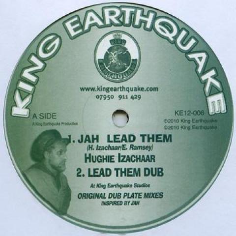 12inch Record HUGHIE IZACHAAR - Jah Lead Them KE12006 King Earthquake 2010 UK Reggae, Ska & Dub
12inch Record HUGHIE IZACHAAR - Jah Lead Them KE12006 King Earthquake 2010 UK Reggae, Ska & Dub