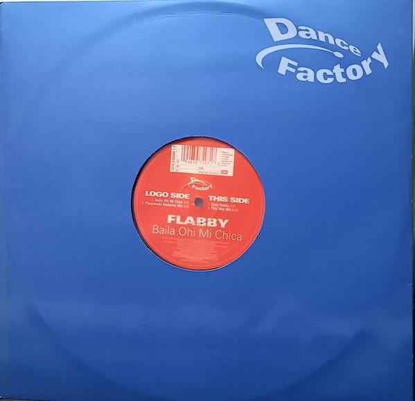 12inch Record FLABBY - Baila Ohi Mi Chica 36349718 Dance Factory 2006 Italy Dance & Electronica Used
12inch Record FLABBY - Baila Ohi Mi Chica 36349718 Dance Factory 2006 Italy Dance & Electronica Used