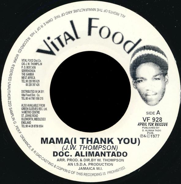 7inch Record DR. ALIMANTADO - Mama (I Thank You) VF928 Vital Food 2000 Jamaica Reggae, Ska & Dub Used
7inch Record DR. ALIMANTADO - Mama (I Thank You) VF928 Vital Food 2000 Jamaica Reggae, Ska & Dub Used
