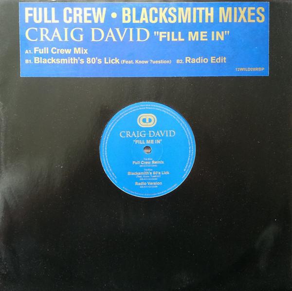12inch Record CRAIG DAVID - Fill Me In 12WILD28RBP Wildstar Record 2000 UK Dance & Electronica Used
12inch Record CRAIG DAVID - Fill Me In 12WILD28RBP Wildstar Record 2000 UK Dance & Electronica Used