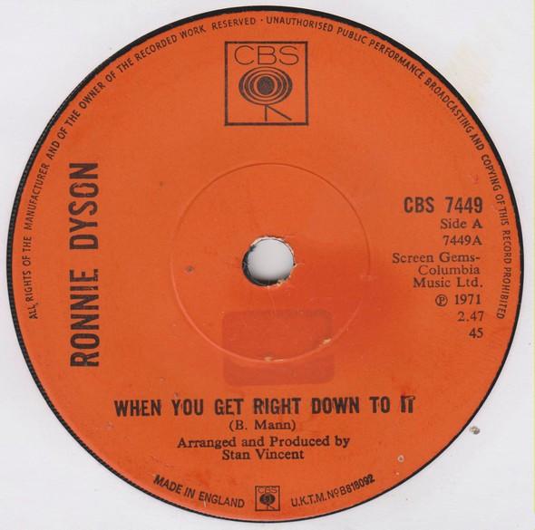 7inch Record RONNIE DYSON - When You Get Right Down To It CBS7449 CBS 1971 UK Soul/Funk Used
7inch Record RONNIE DYSON - When You Get Right Down To It CBS7449 CBS 1971 UK Soul/Funk Used