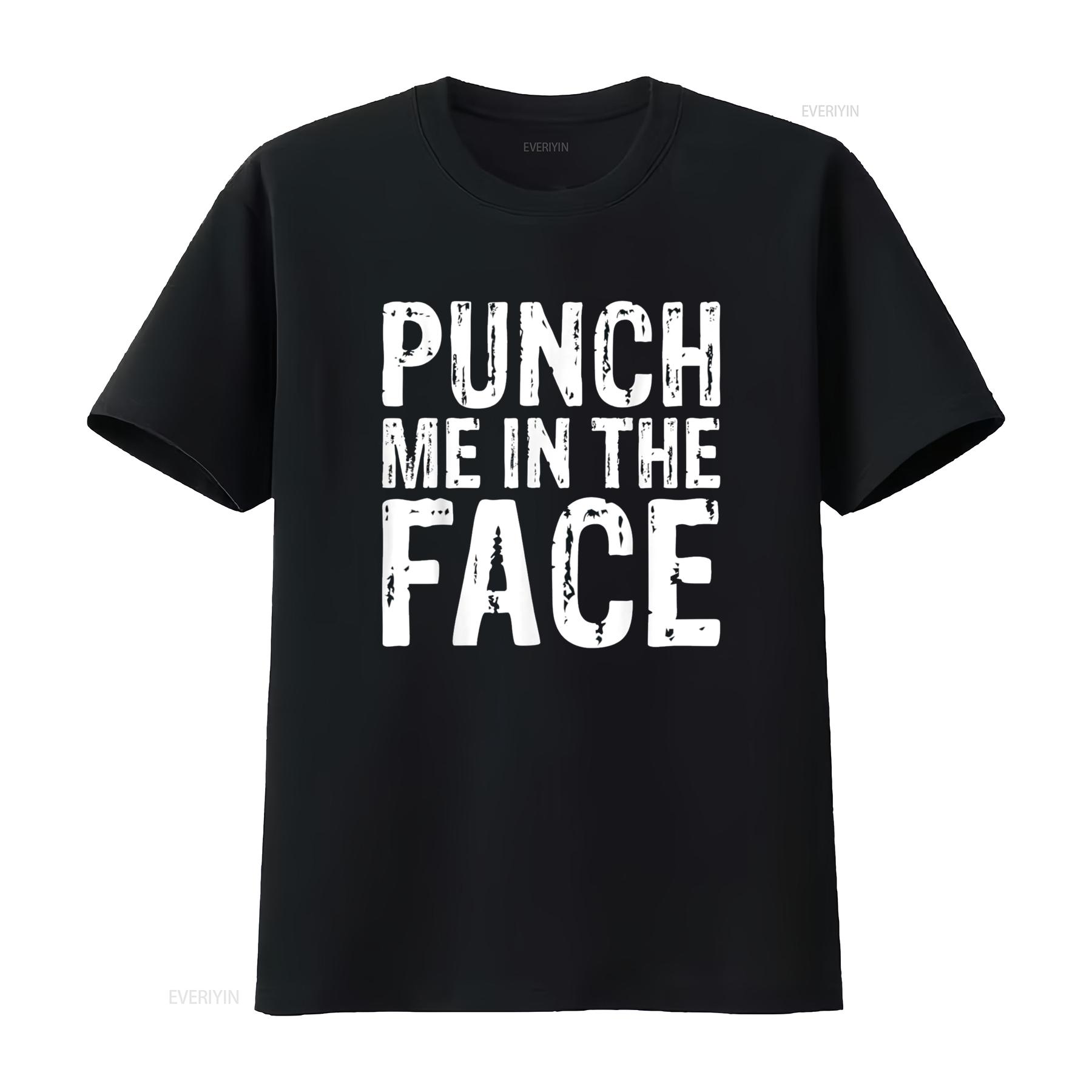Punch Me in the Face Edgy Sassy Aggressive T Shirt vintage Washed Stretched graphic Breathable Versatile Comfortable homme 4XL
Punch Me in the Face Edgy Sassy Aggressive T Shirt vintage Washed Stretched graphic Breathable Versatile Comfortable homme 4XL