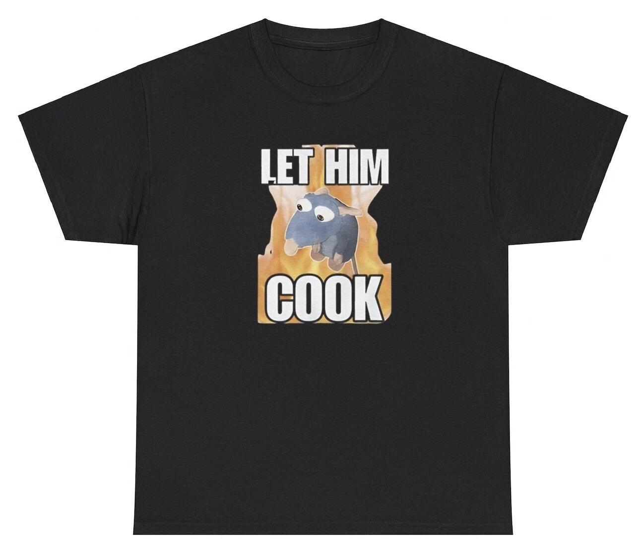Let Him Cook T Shirt Funny Rat Lover Parody Silly Gen Z Meme Chef Humor Gift Tee 4XL
Let Him Cook T Shirt Funny Rat Lover Parody Silly Gen Z Meme Chef Humor Gift Tee 4XL
