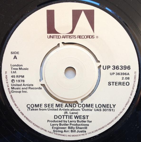 7inch Record DOTTIE WEST - Come See Me And Come Lonely UP36396 United Artists 1978 UK Folk Used
7inch Record DOTTIE WEST - Come See Me And Come Lonely UP36396 United Artists 1978 UK Folk Used