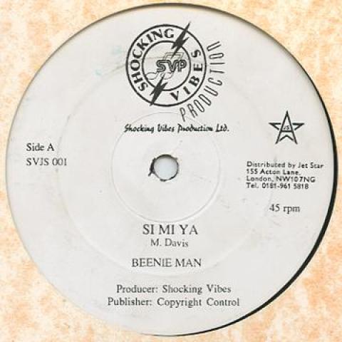 12inch Record BEENIE MAN - Si Mi Ya / Version SVJS001 Shocking Vibes 1995 UK Reggae, Ska & Dub
12inch Record BEENIE MAN - Si Mi Ya / Version SVJS001 Shocking Vibes 1995 UK Reggae, Ska & Dub