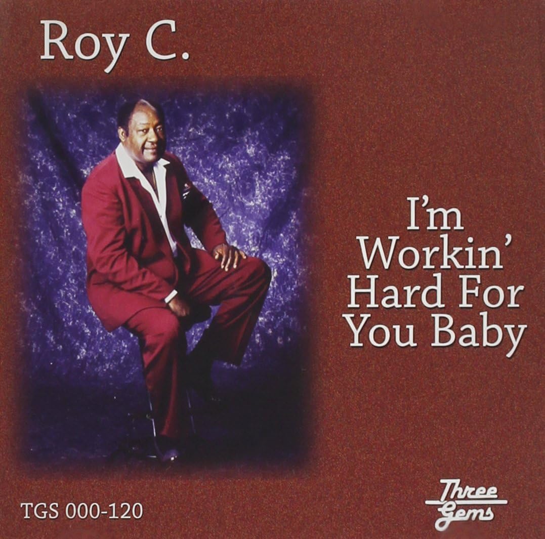 CD ROY C. ROY-C; ROBERT WILLIAMS - Im Working Hard for You Baby TGS000120 Japan Music Others Used
CD ROY C. ROY-C; ROBERT WILLIAMS - Im Working Hard for You Baby TGS000120 Japan Music Others Used