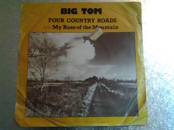 7inch Record BIG TOM THE TRAVELLERS Four Country Roads My Rose Of The DMC1022 Denver Records 1981 Ireland CountryFolk Used
7inch Record BIG TOM THE TRAVELLERS Four Country Roads My Rose Of The DMC1022 Denver Records 1981 Ireland CountryFolk Used