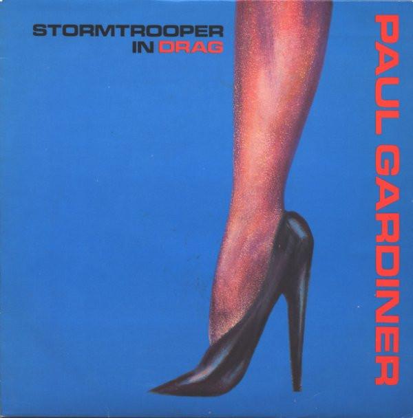 7inch Record PAUL GARDINER Stormtrooper In Drag BEG61 Beggars Banquet 1981 UK Dance Electronica Used
7inch Record PAUL GARDINER Stormtrooper In Drag BEG61 Beggars Banquet 1981 UK Dance Electronica Used