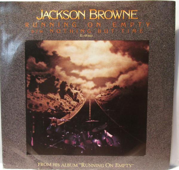 7inch Record JACKSON BROWNE - Running On Empty B/W Nothing But Ti E45460 Asylum Records 1978 US Rock Used
7inch Record JACKSON BROWNE - Running On Empty B/W Nothing But Ti E45460 Asylum Records 1978 US Rock Used