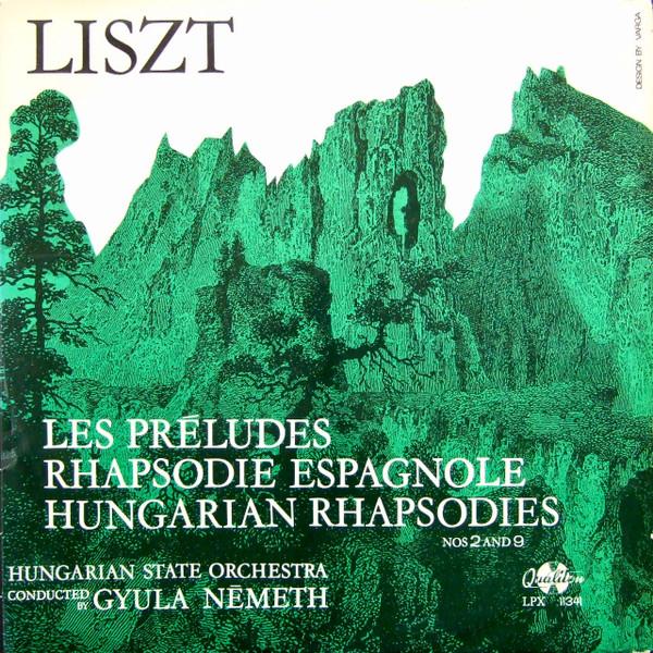 LP Record HUNGARIAN STATE ORCHESTRA, GYULA NÉ - Liszt Les Preludes, Rhapsodie Espag LPX11341 QUQLITON QUALIT Hungary Classical Used
LP Record HUNGARIAN STATE ORCHESTRA, GYULA NÉ - Liszt Les Preludes, Rhapsodie Espag LPX11341 QUQLITON QUALIT Hungary Classical Used