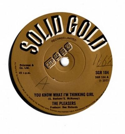 7inch Record PLEASERS - You Know What I m Thinking Girl SGR104 Solid Gold 1977 UK Rock Used
7inch Record PLEASERS - You Know What I m Thinking Girl SGR104 Solid Gold 1977 UK Rock Used
