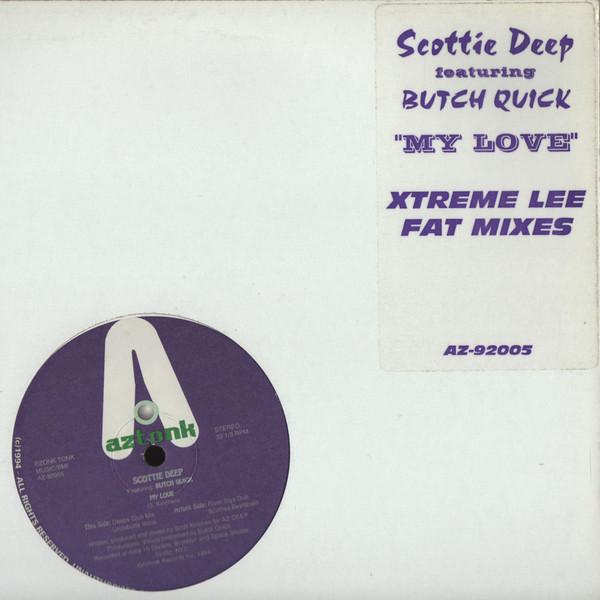 12inch Record SCOTTI DEEP, BUTCH QUICK - My Love AZ92005 Aztonk Records 1994 US Dance & Electronica Used
12inch Record SCOTTI DEEP, BUTCH QUICK - My Love AZ92005 Aztonk Records 1994 US Dance & Electronica Used