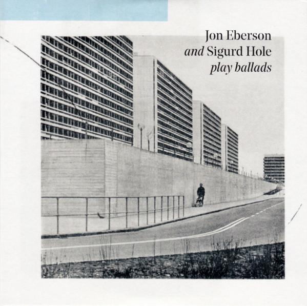 CD JON EBERSON & SIGURD HOLE - Jon Eberson And Sigurd Hole Play Ba JEG006 JEG Records 2019 Norway Jazz Used
CD JON EBERSON & SIGURD HOLE - Jon Eberson And Sigurd Hole Play Ba JEG006 JEG Records 2019 Norway Jazz Used