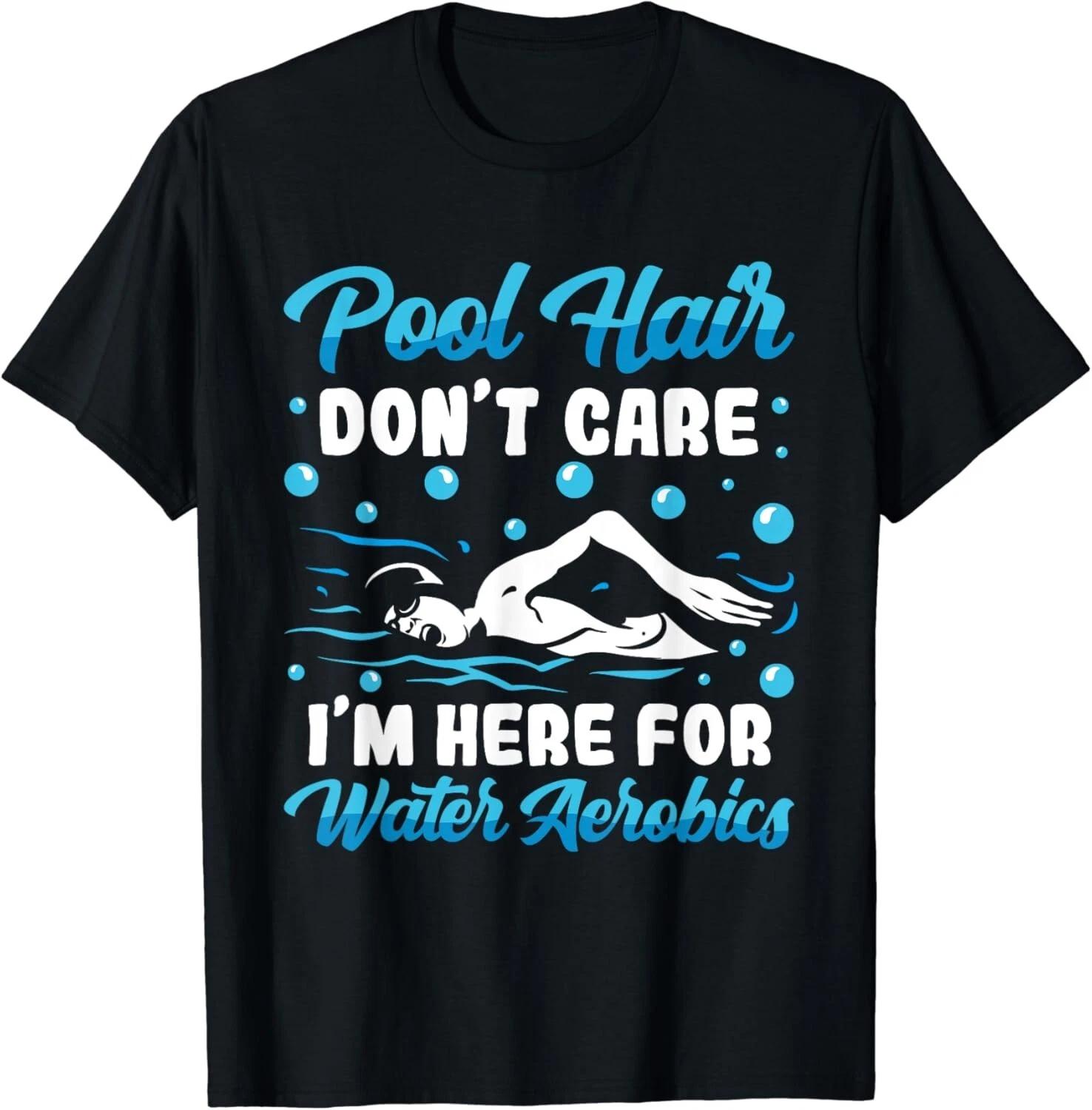 Pool Hair Don t Care I m Here For Water Aerobics Fitness Gifts Unisex T-Shirt 4XL
Pool Hair Don t Care I m Here For Water Aerobics Fitness Gifts Unisex T-Shirt 4XL