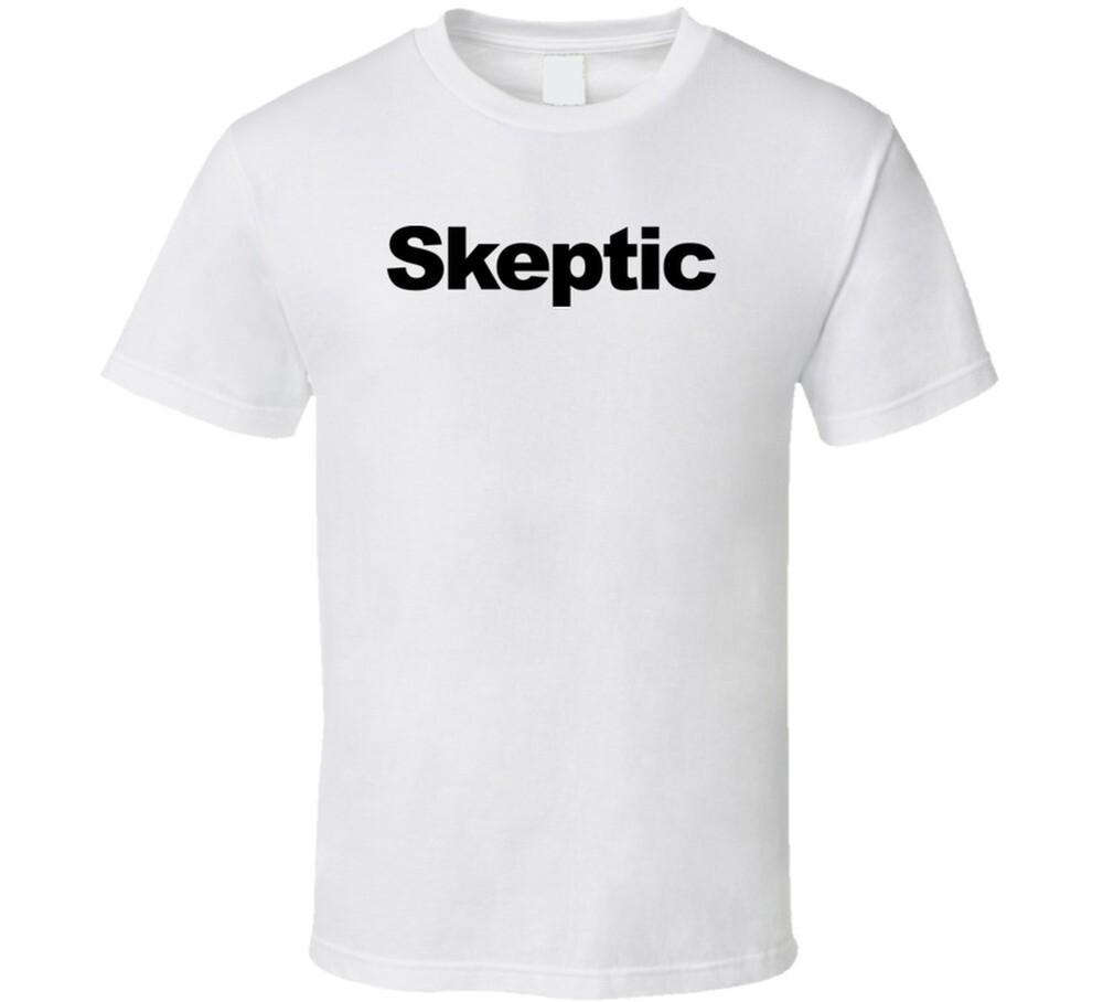 Skeptic Phrase Personality Trait Funny Saying T Shirt Unisex T-Shirt XL
Skeptic Phrase Personality Trait Funny Saying T Shirt Unisex T-Shirt XL
