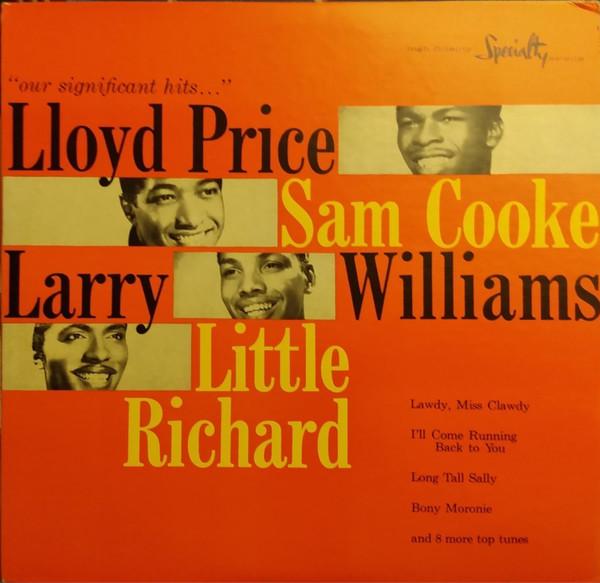 LP Record LLOYD PRICE SAM COOKE LARRY WIL Our Significant Hits SP2112 Specialty 1960 US Rock Used
LP Record LLOYD PRICE SAM COOKE LARRY WIL Our Significant Hits SP2112 Specialty 1960 US Rock Used