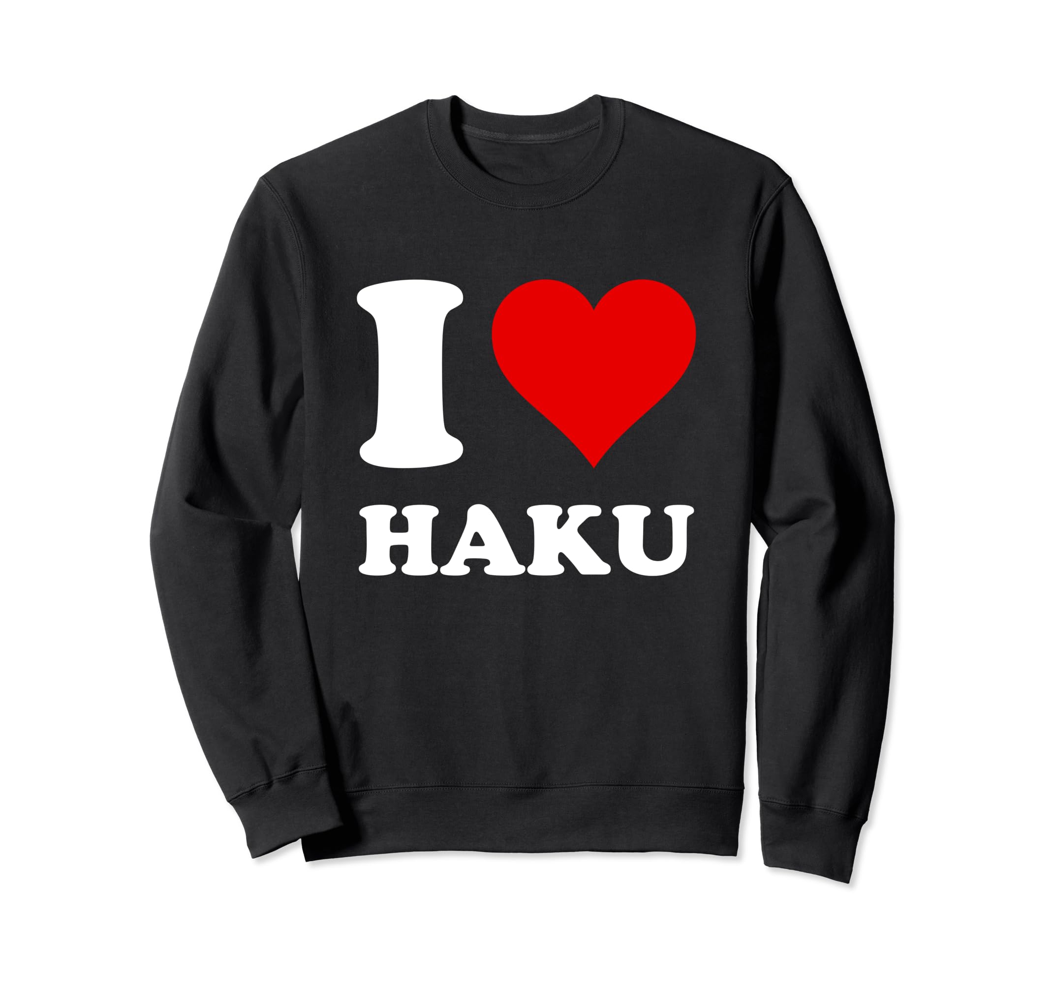 Red Heart I Love Haku Sweatshirt
Red Heart I Love Haku Sweatshirt