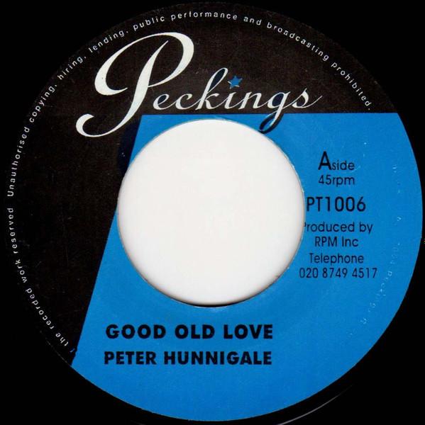 7inch Record PETER HUNNIGALE RAS CHARMER Good Old Love Love Is Stronger PT1006 Peckings Record 2004 UK Reggae Ska Dub Used
7inch Record PETER HUNNIGALE RAS CHARMER Good Old Love Love Is Stronger PT1006 Peckings Record 2004 UK Reggae Ska Dub Used